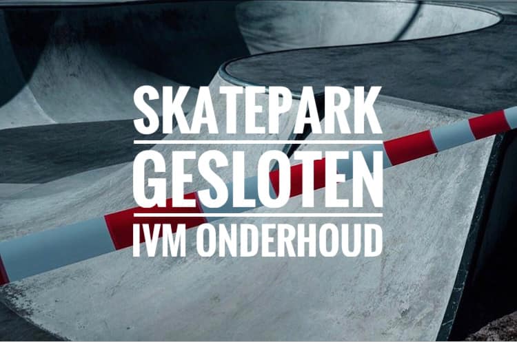 skatepark gesloten